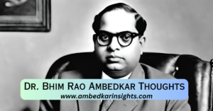 Read more about the article Dr. B. R. Ambedkar’s Thoughts (Baba Saheb): Pioneering Social Reformer and Architect of Equality.